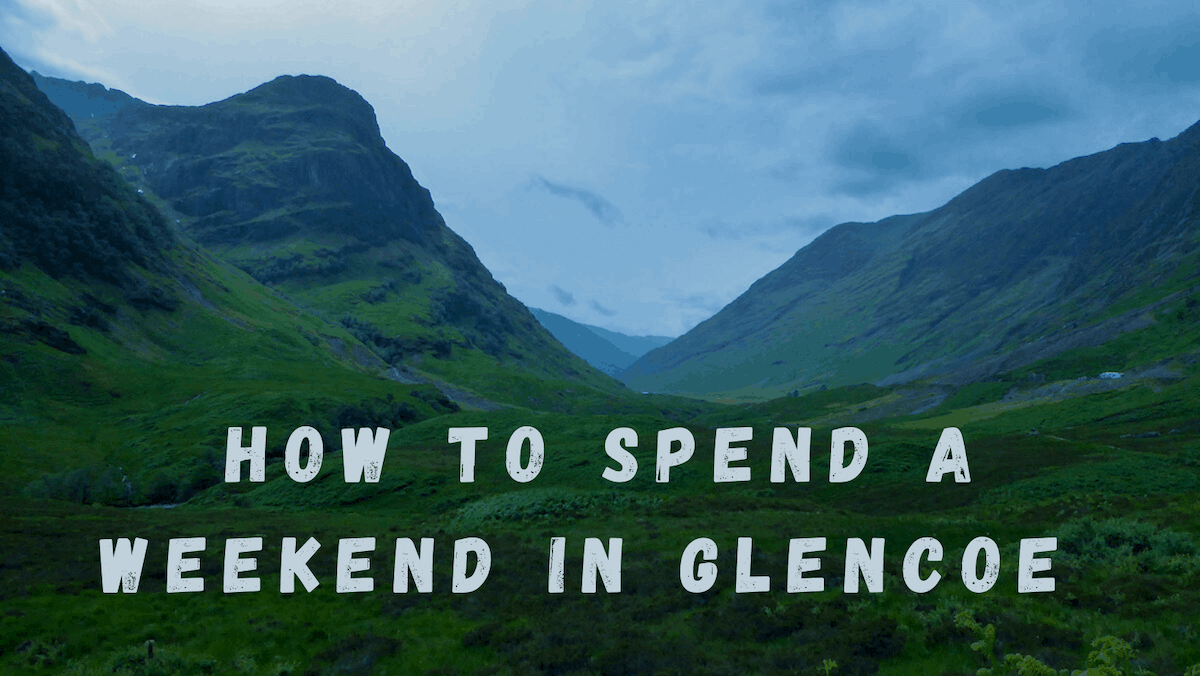 How to spend the weekend in Glencoe